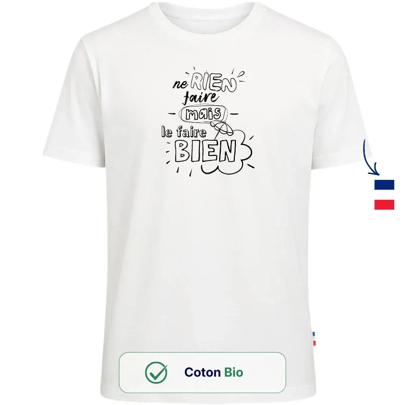 T-shirt homme blanc | "Ne rien faire mais le faire bien"