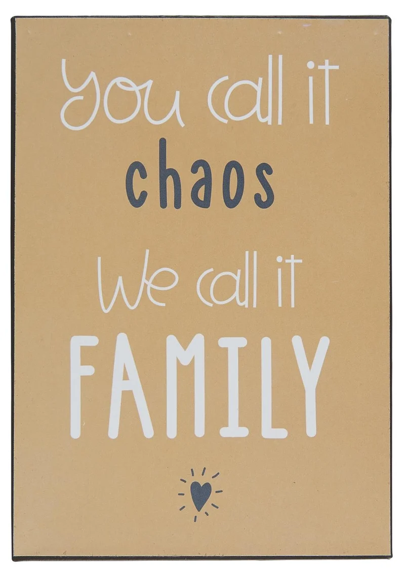 YOU CALL IT CHAOS